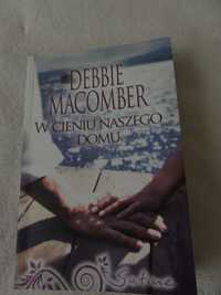książka Debbie Macomber ,,W cieniu naszego domu''