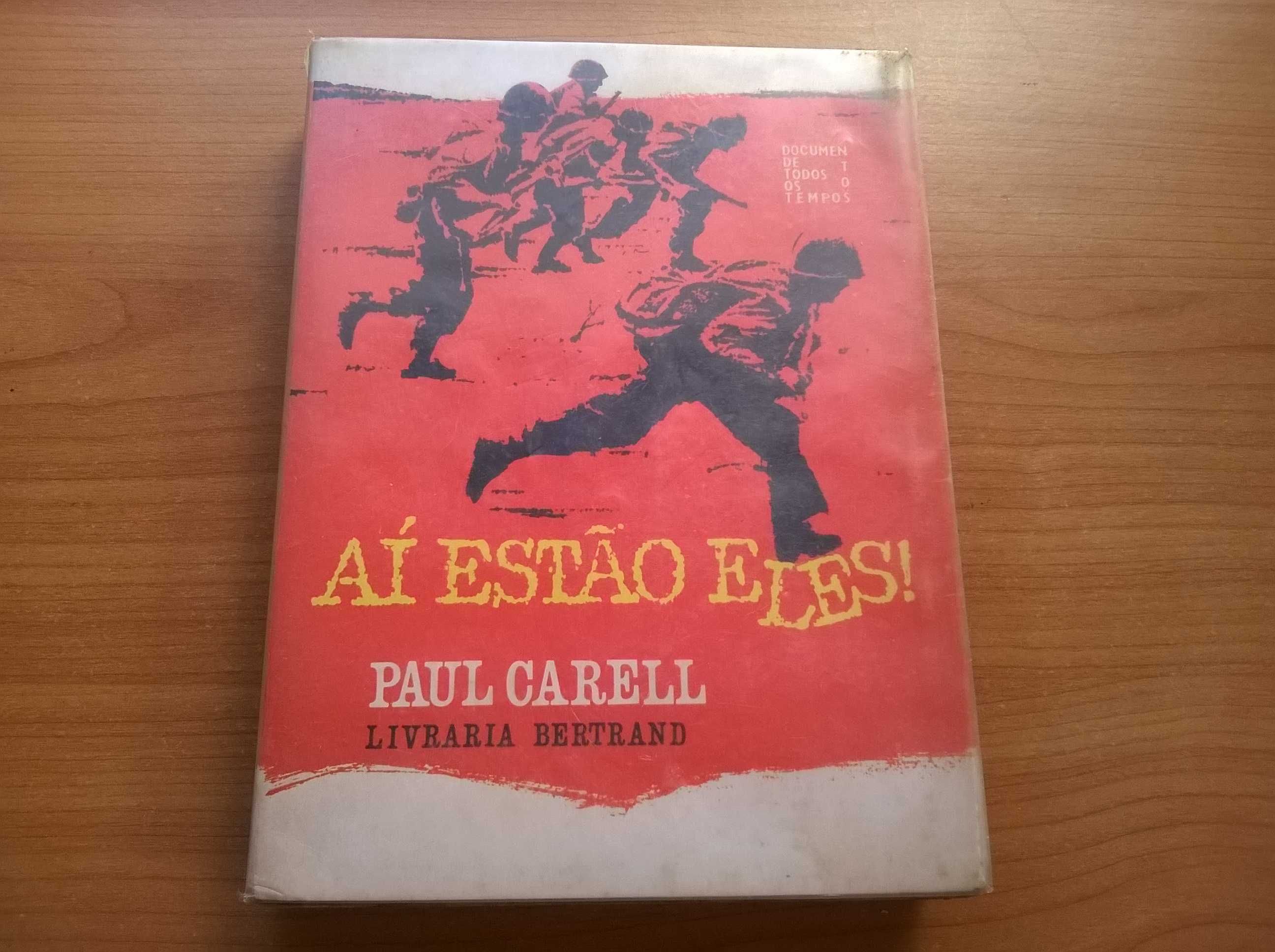 Aí Estão Eles! - Paul Carell (portes grátis)