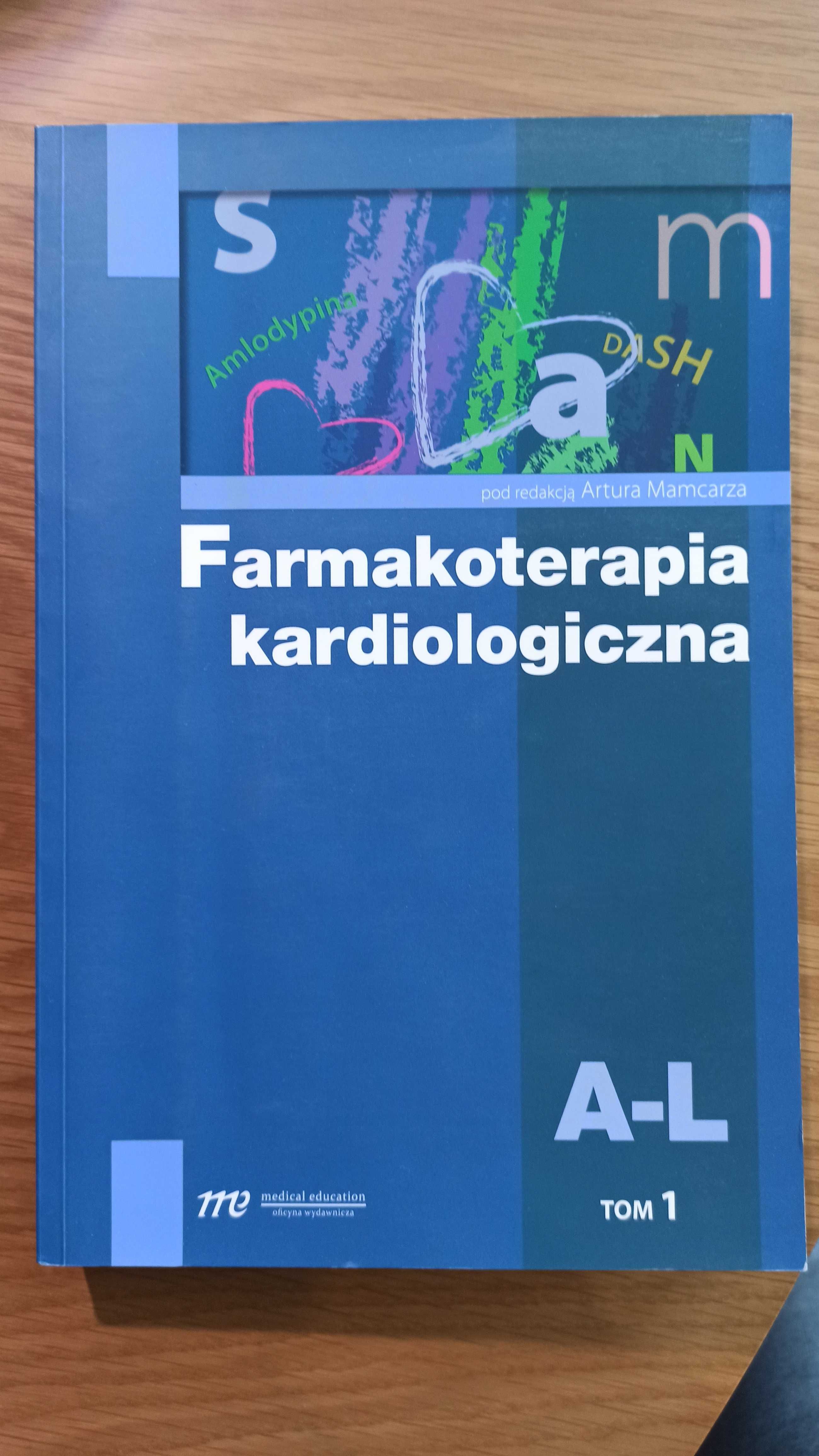 Farmakoterapia kardiologiczna tom 1 (A-L)