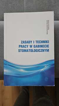 Książka Zasady i Techniki Pracy w Gabinecie Stomatologicznym