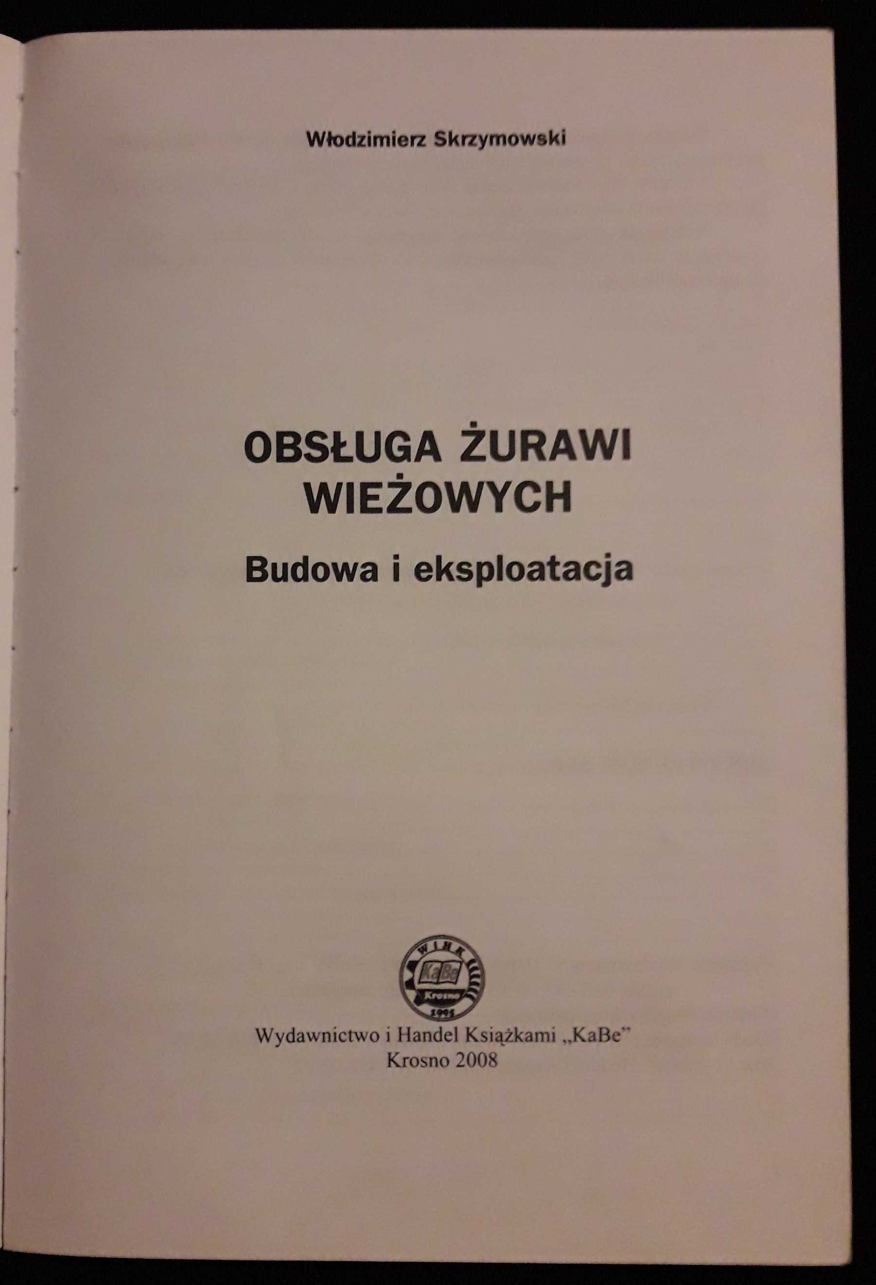 Obsługa żurawi wieżowych - Włodzimierz Skrzymowski