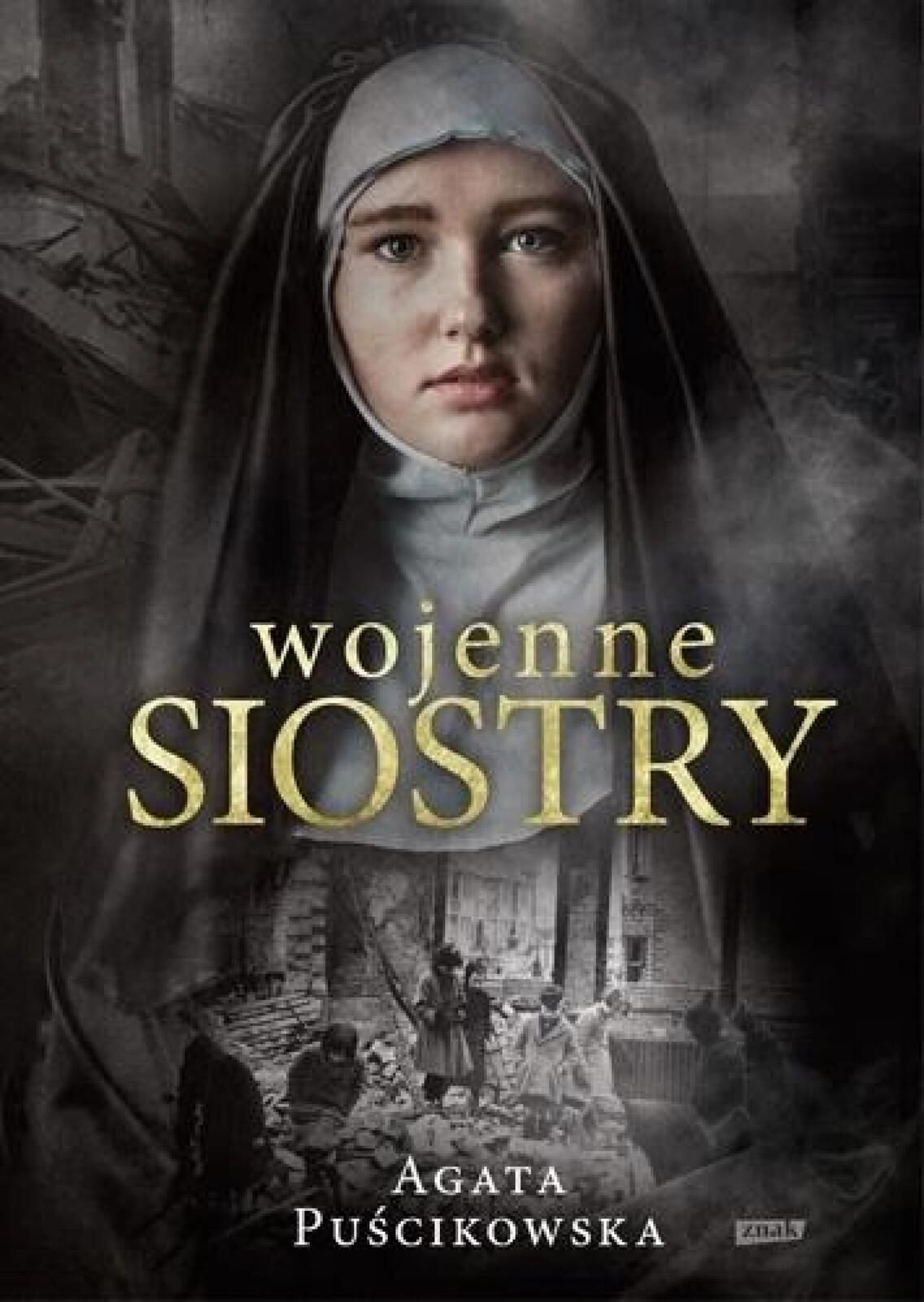 Wojenne siostry Znak Agata Puścikowska Rok wydania: 2019, oprawa: