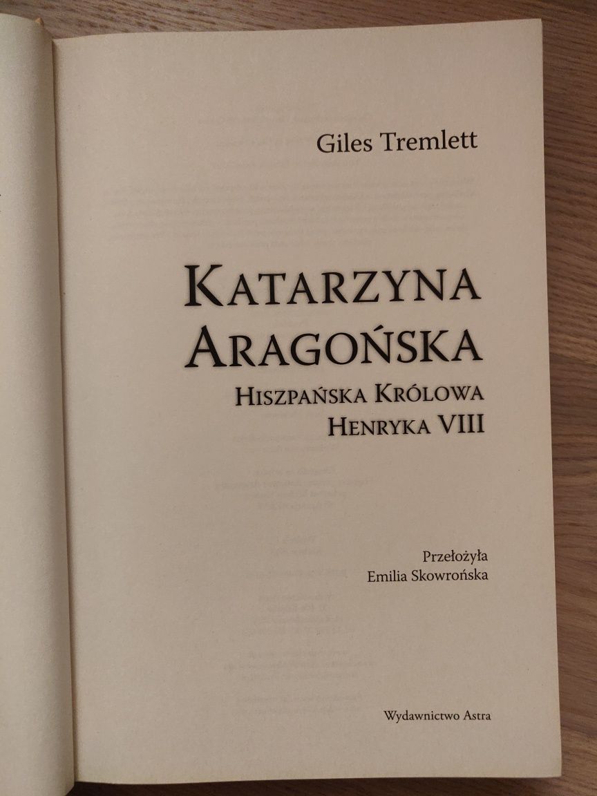 Katarzyna Aragońska. Hiszpańska królowa Henryka VIII -G. Tremlett