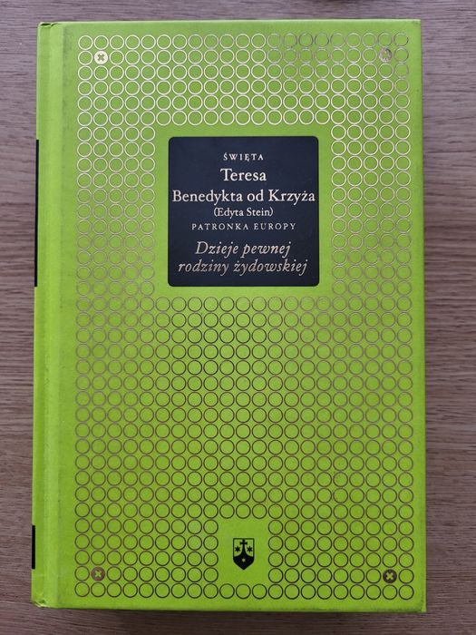 Dzieje pewnej rodziny żydowskiej św. Teresa Benedykta od Krzyża