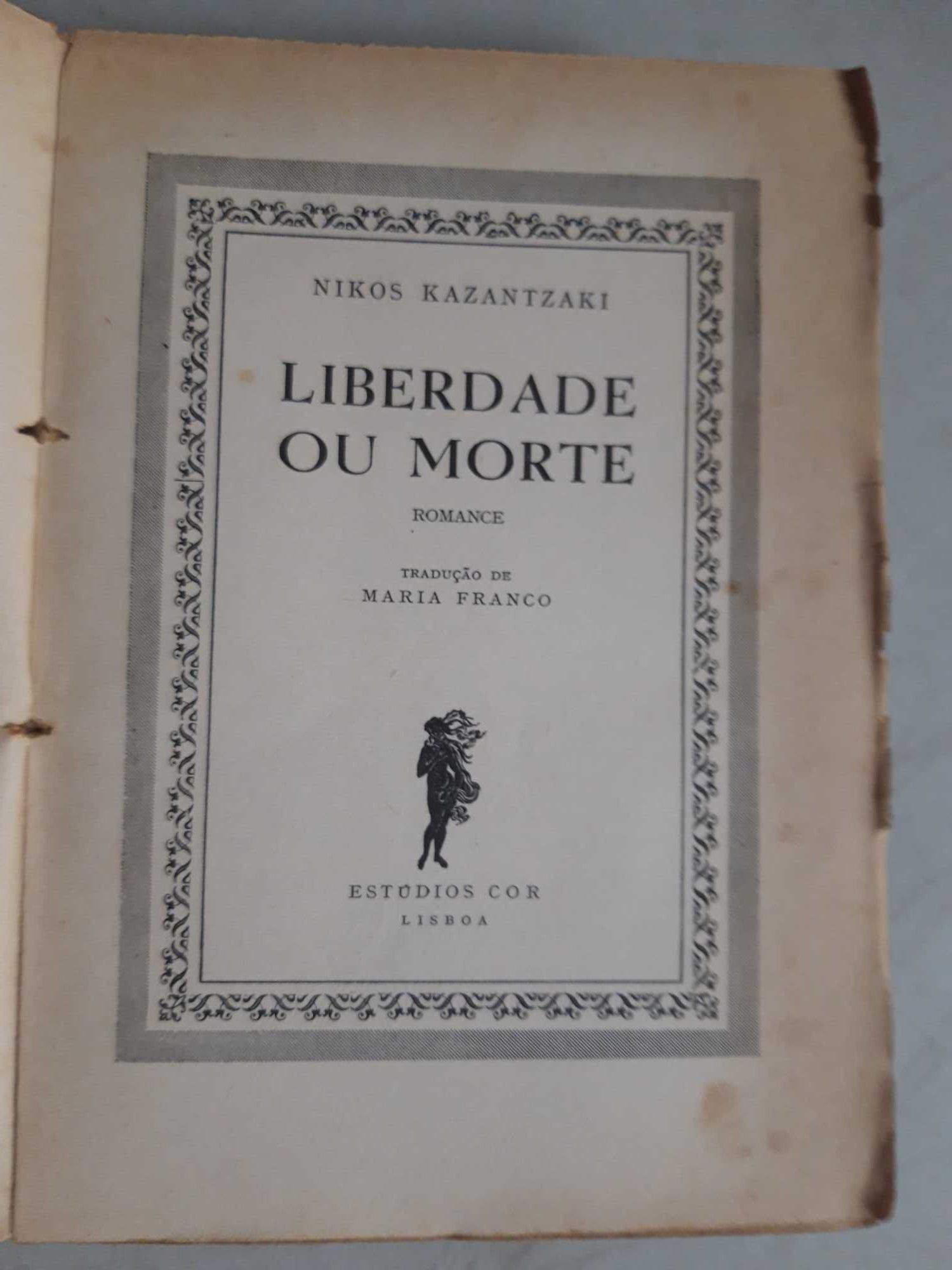 Livro  Ref:PVI - Nikos Kazantzaki - Liberdade ou Morte