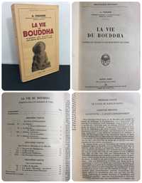 La vie du Bouddha d'après les textes et les monuments... (1949)