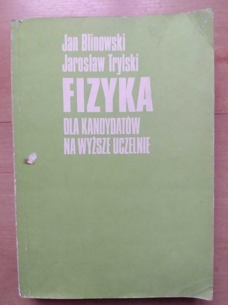 Fizyka dla kandydatów na wyższe uczelnie Jan Blinowski