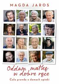 Oddam Matkę W Dobre Ręce, Magda Jaros