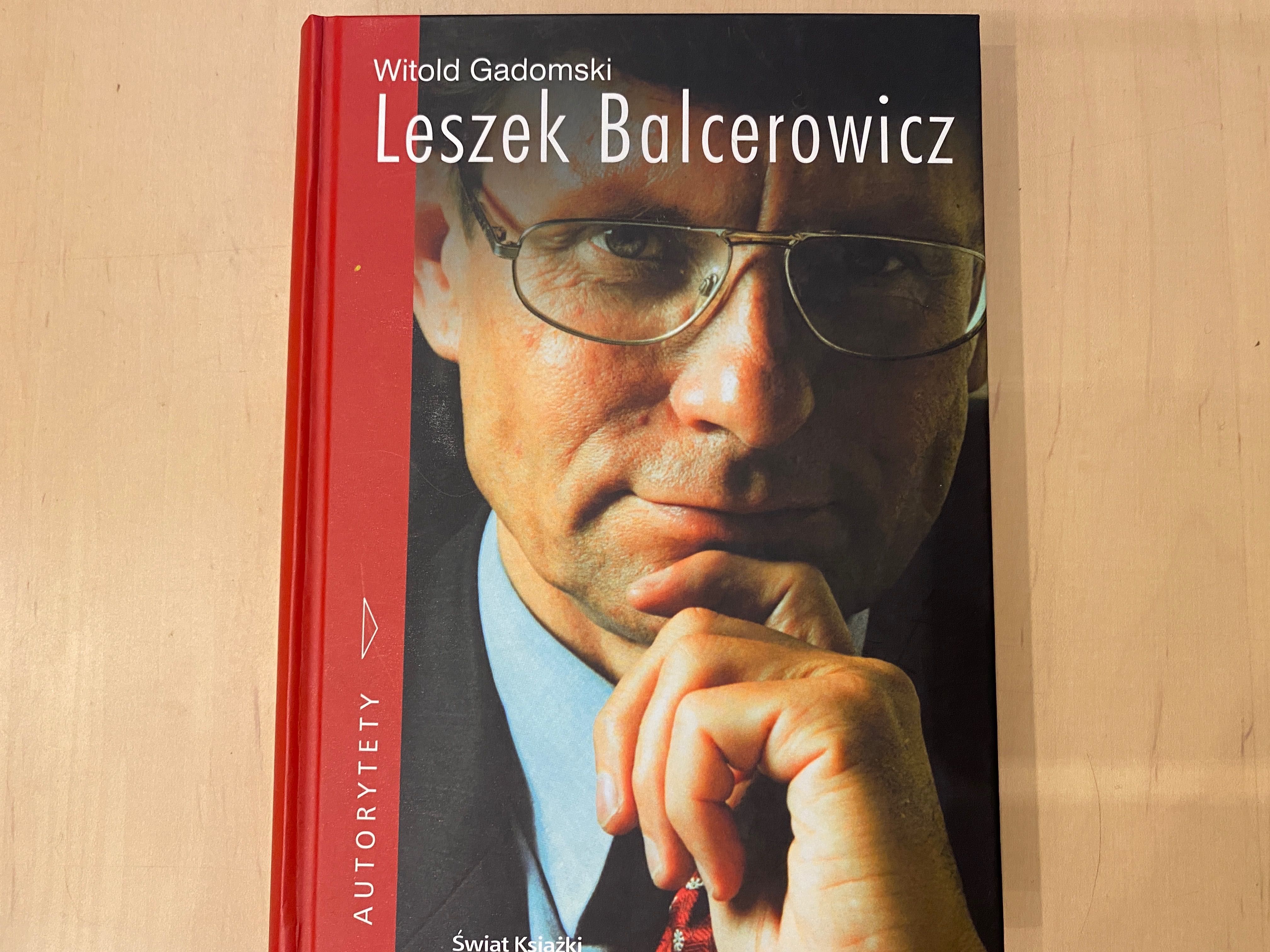 Leszek Balcerowicz, biografia - Witold Gadomski