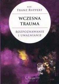 Wczesna Trauma, Franz Ruppert