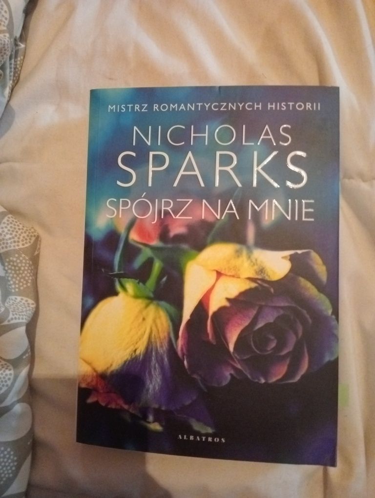 KSIĄŻKA - " Spójrz Na Mnie " Nicholas Sparks