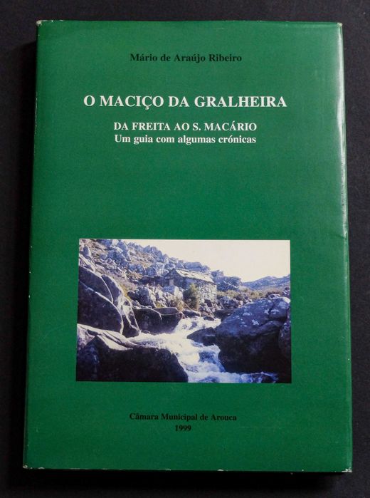 Livro "O Maciço da Gralheira" - Da Freita ao S. Macário - Guia