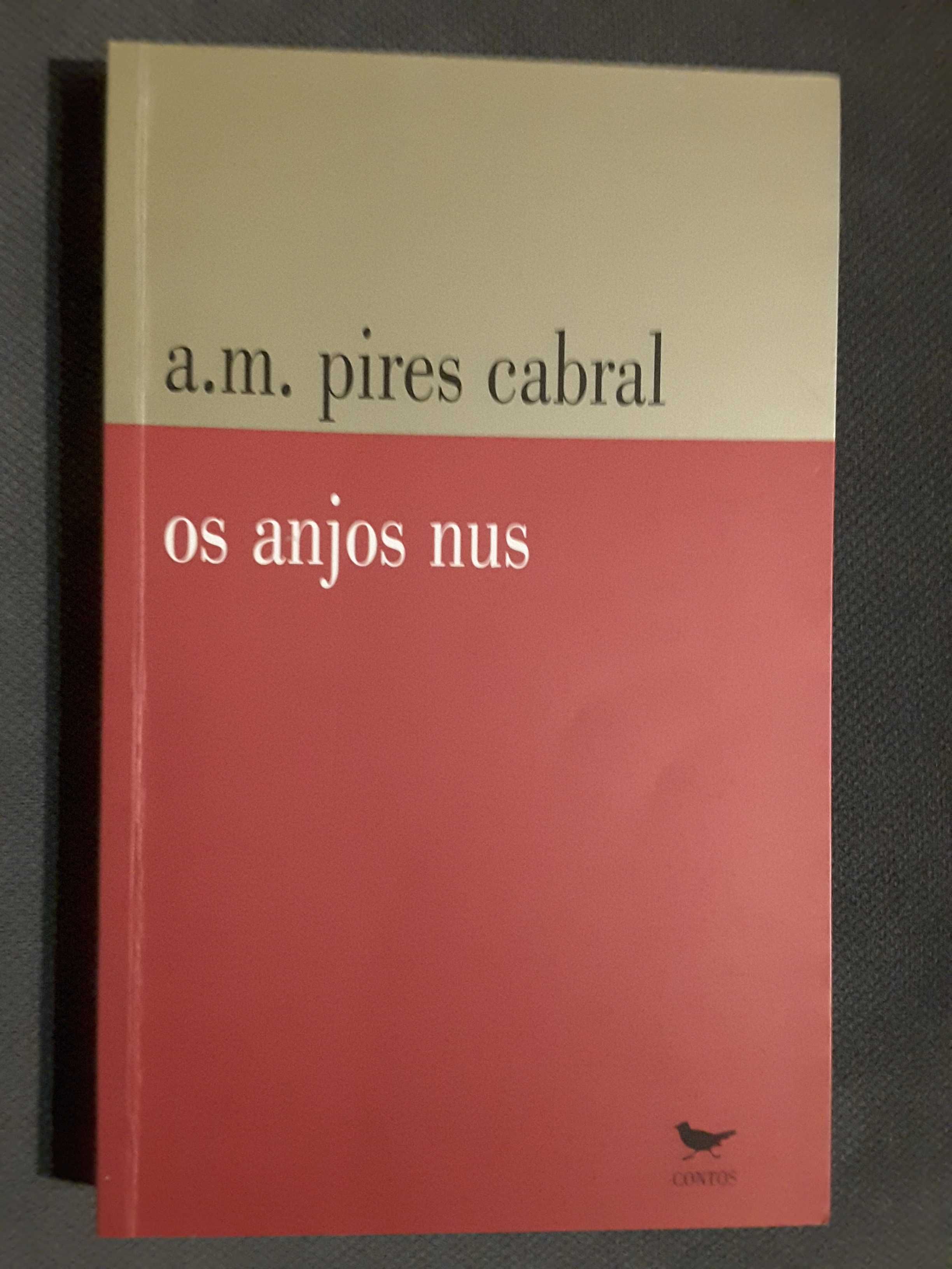 Pires Cabral: Anjus Nus /Torga: Diário VIII-IX (1.ª ed.)/ Almada Dixit