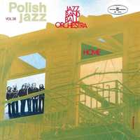 JAZZ BAND BALL ORCHESTRA - HOME- LP-płyta nowa , zafoliowana