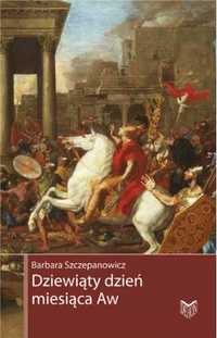 Dziewiąty dzień miesiąca - barbara Szczepanowicz