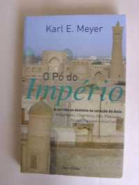 O Pó do Império de Karl E. Meyer
