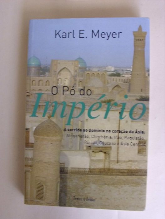 O Pó do Império de Karl E. Meyer