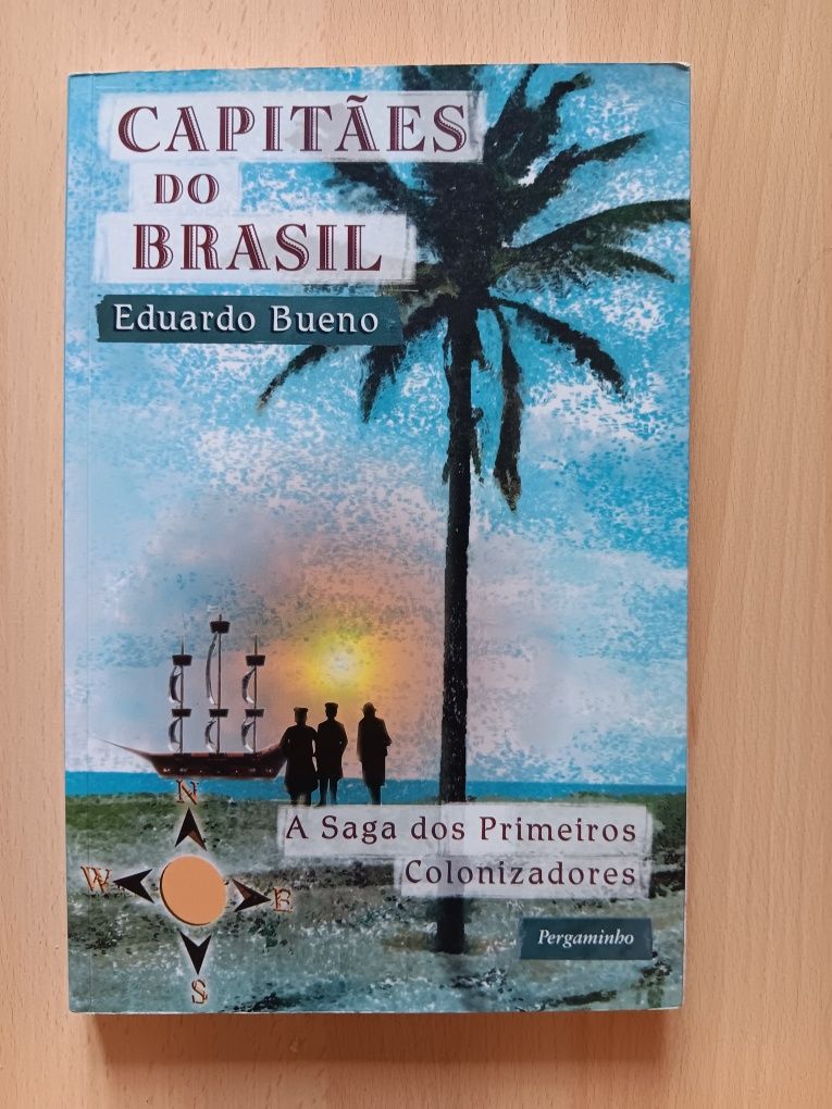 Eduardo Bueno, Capitães do Brasil-A Saga dos Primeiros Colonizadores