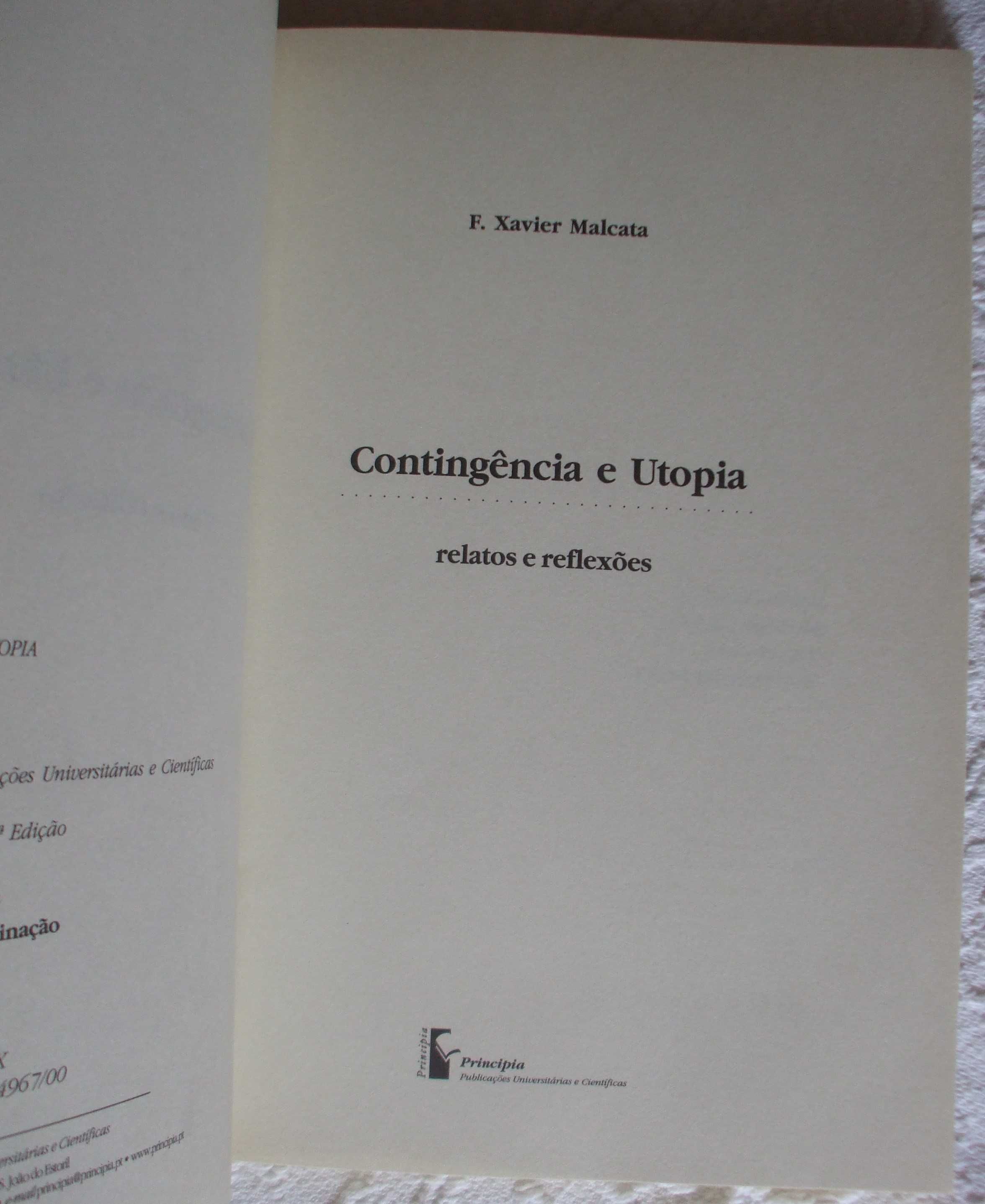 Contingência e utopia, Xavier Malcata