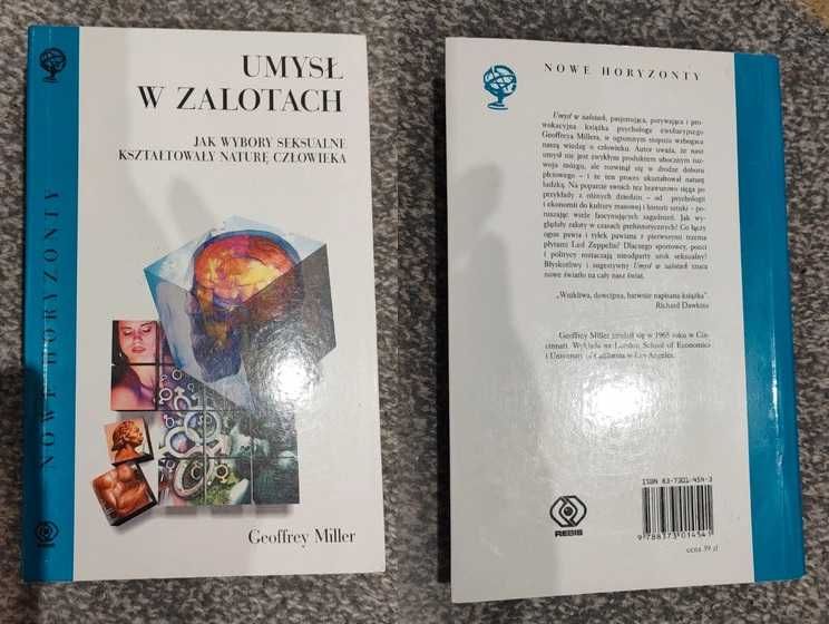 Umysł w zalotach jak wybory seksualne kształtowały Geoffrey Miller