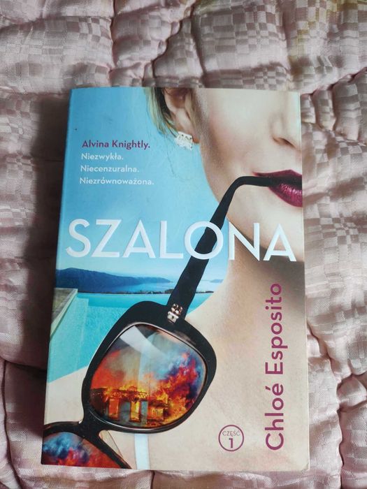 Szalona - Chloe Esposito Cykl: Alvie Knightly (tom 1)