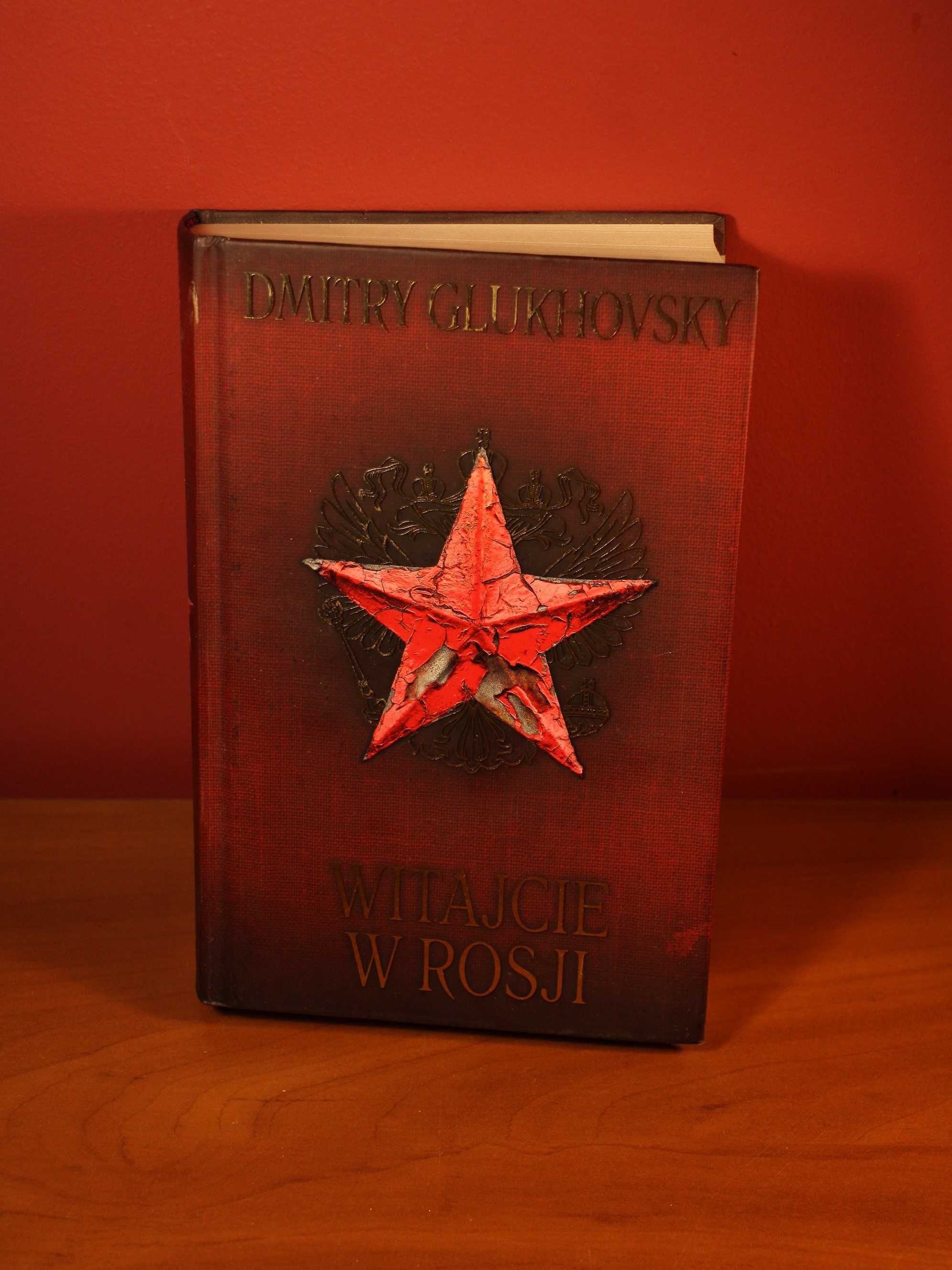 Witajcie w Rosji - Dmitry Glukhovsky