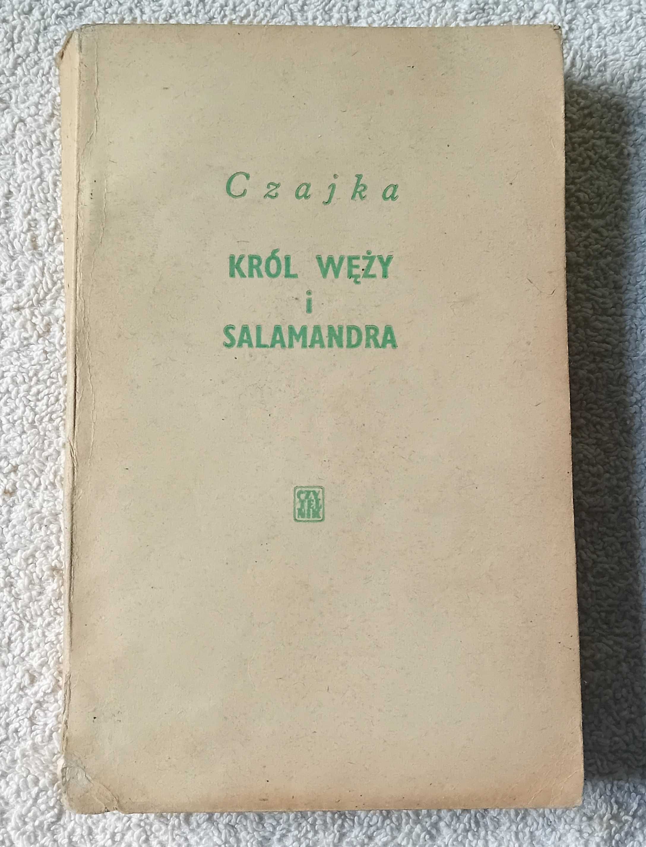 Czajka ( Izabela Stachowiak ). Król węży i salamandra. Wyd. II, 1968 r