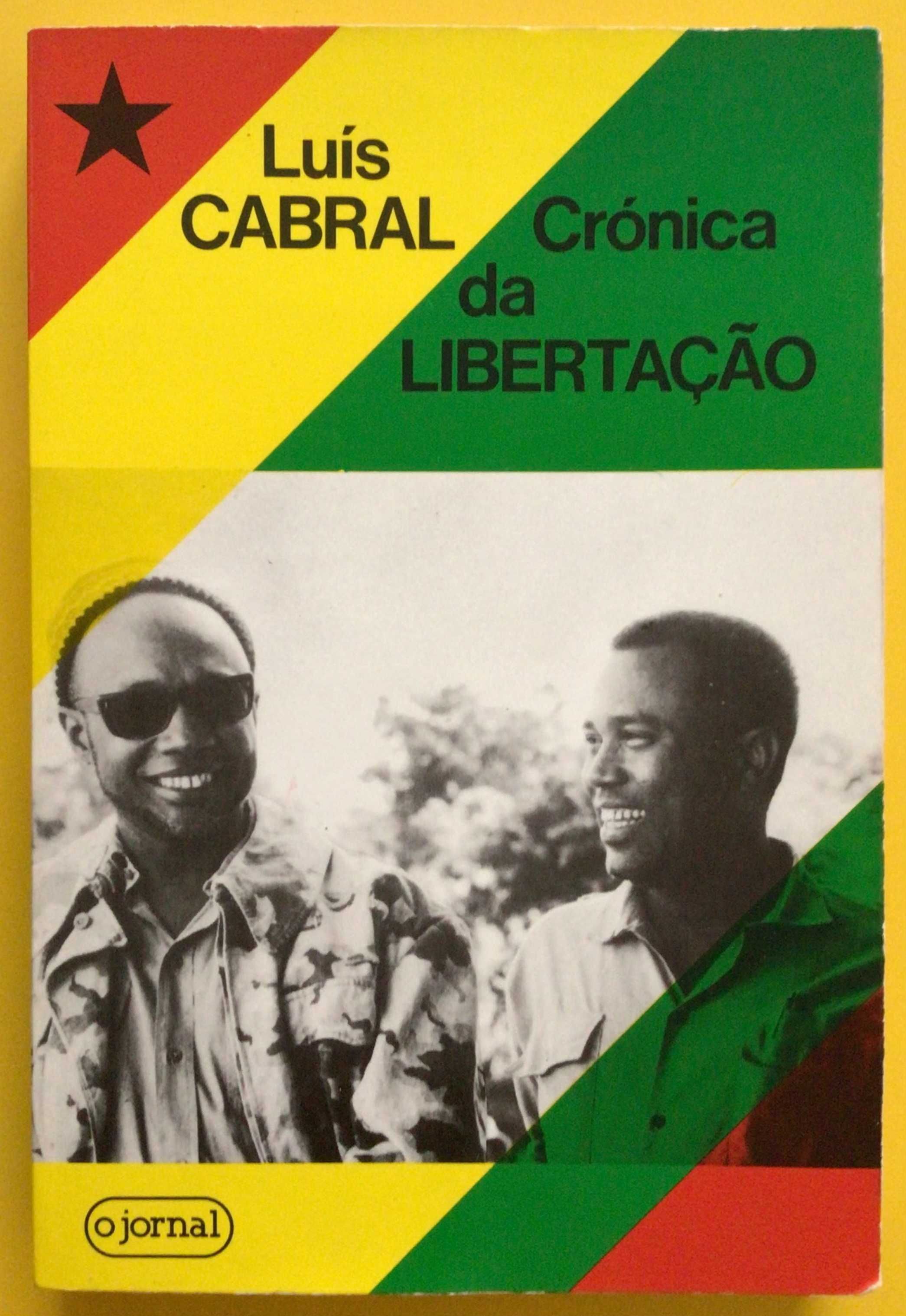CRÓNICA DA LIBERTAÇÃO, de Luís Cabral - Lisboa 1984 - Muito Raro