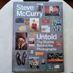 Untold The Stories Behind the Photographs de Steve McCurry