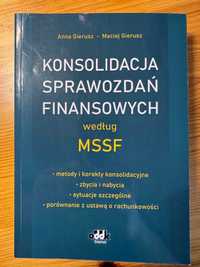 Konsolidacja sprawozdań finansowych według MSSF A. Gierusz, M. Gierusz