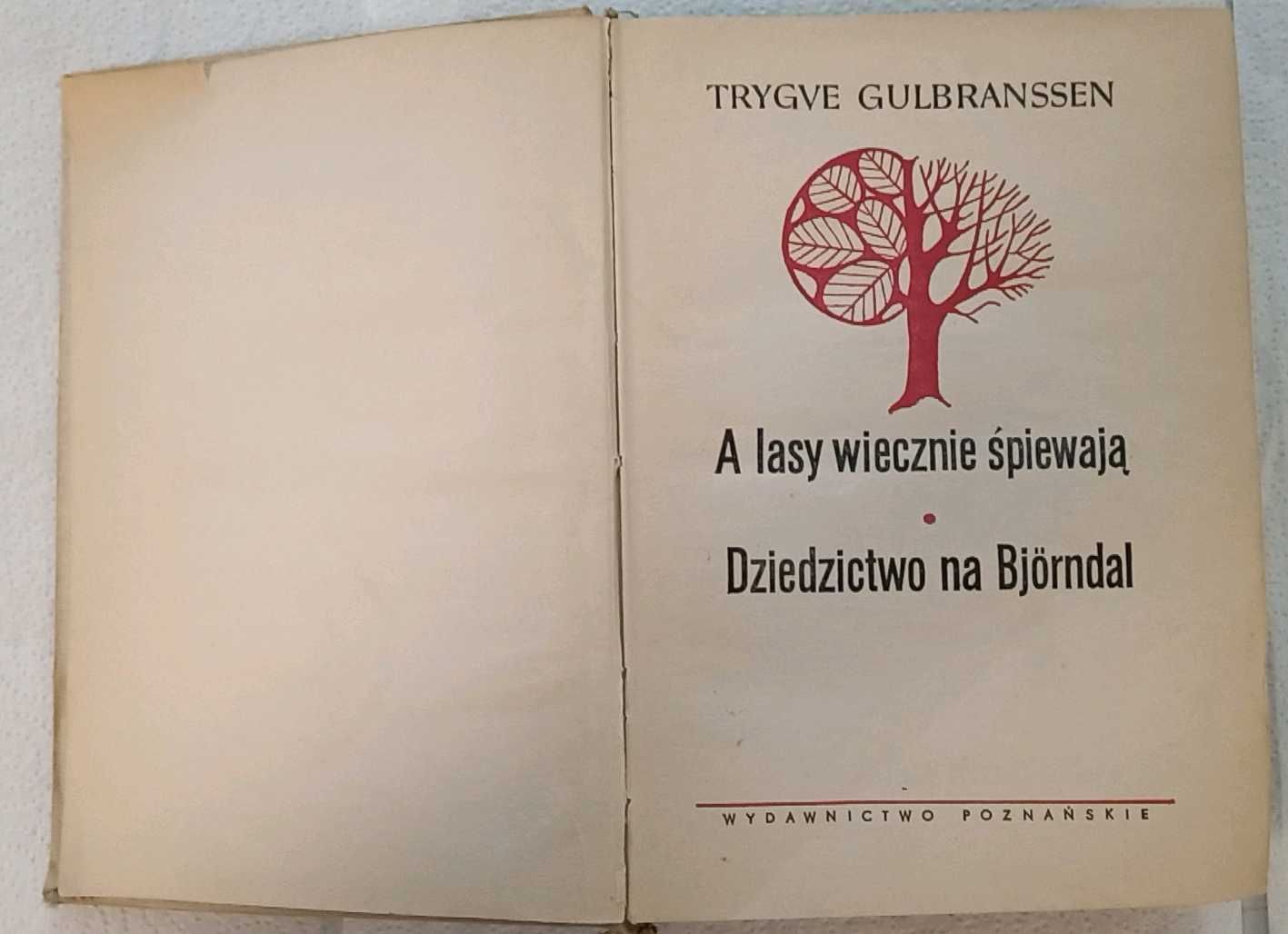 A lasy wiecznie śpiewają -dziedzictwo na bjorndal, T.Gulbranssen 1968