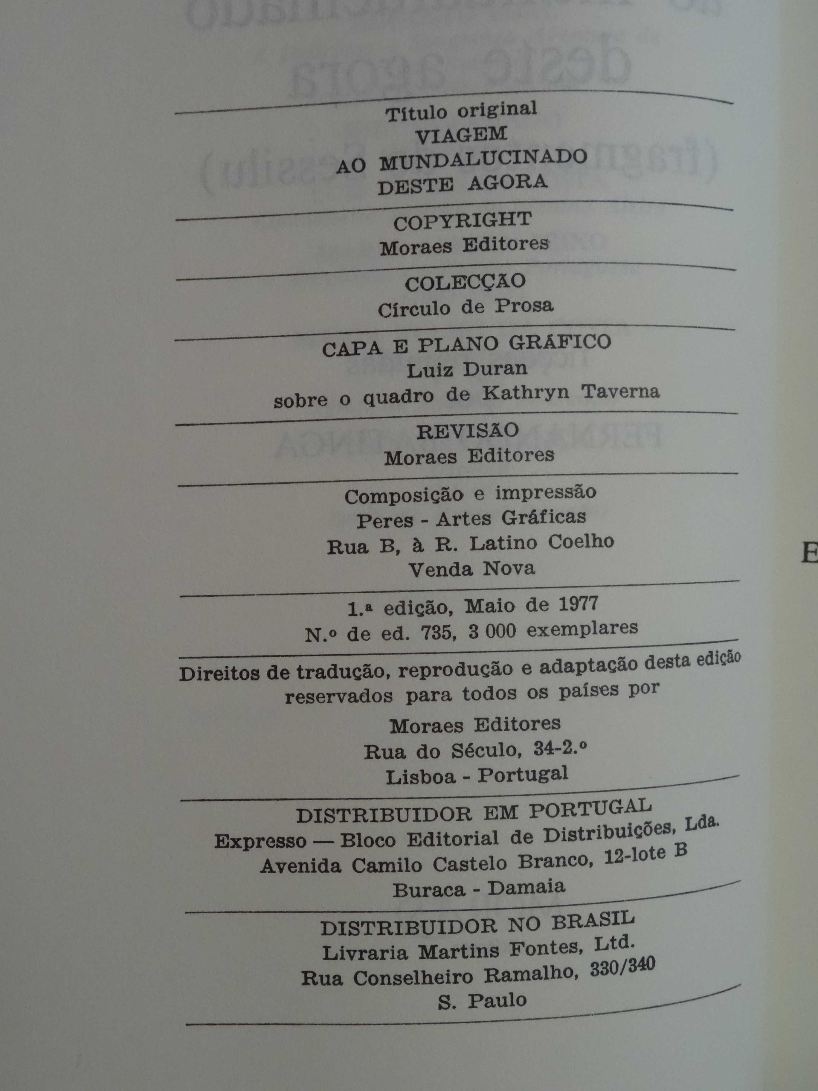 Viagem ao Mundalucinado Deste Agora de Fernando Batinga - 1ª Edição