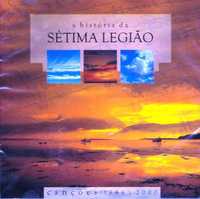 Sétima Legião, A História da Sétima Legião 83-20 (CD) - Vendido