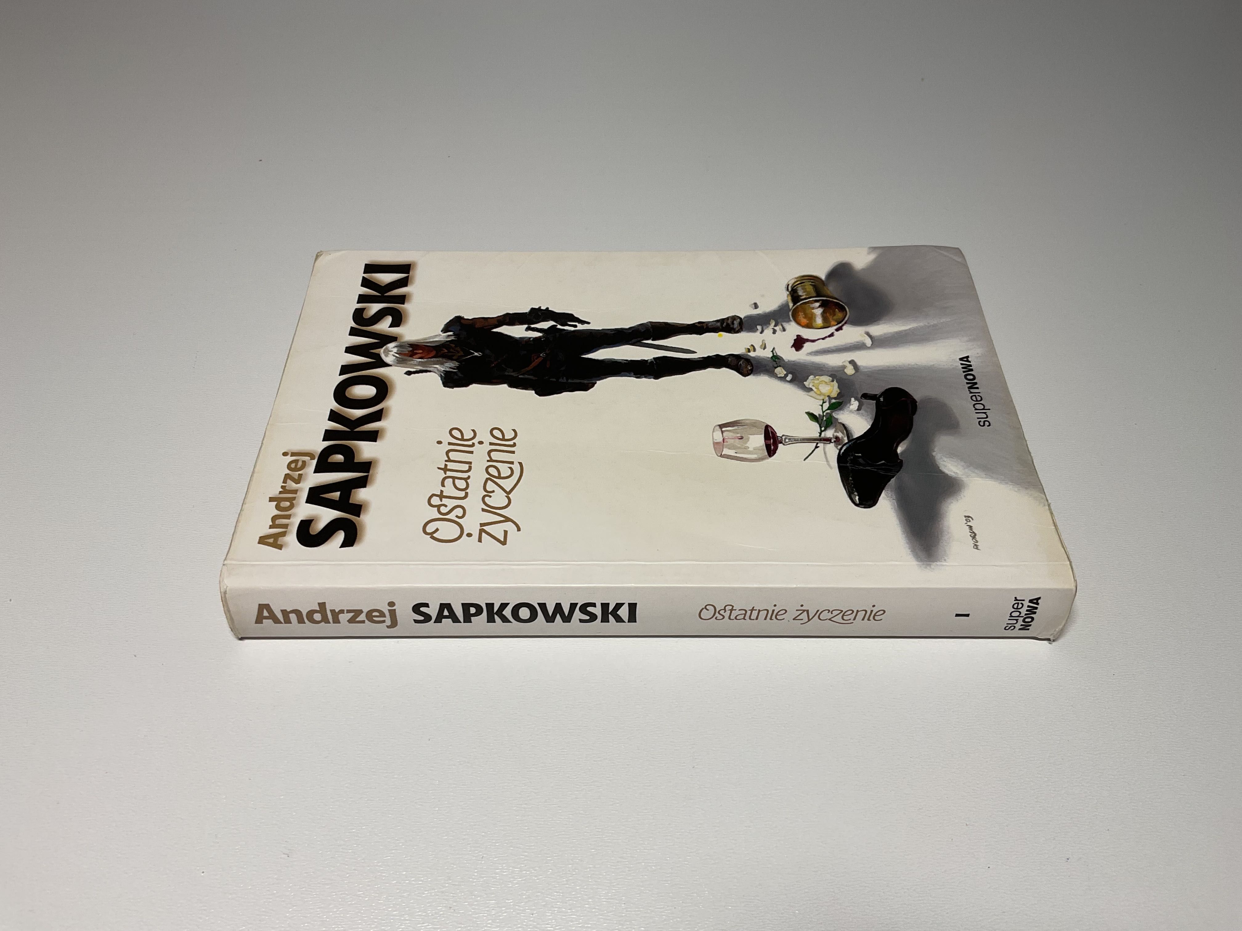 Andrzej Sapkowski Wiedźmin Tom I-1 Ostatnie Życzenie 1993