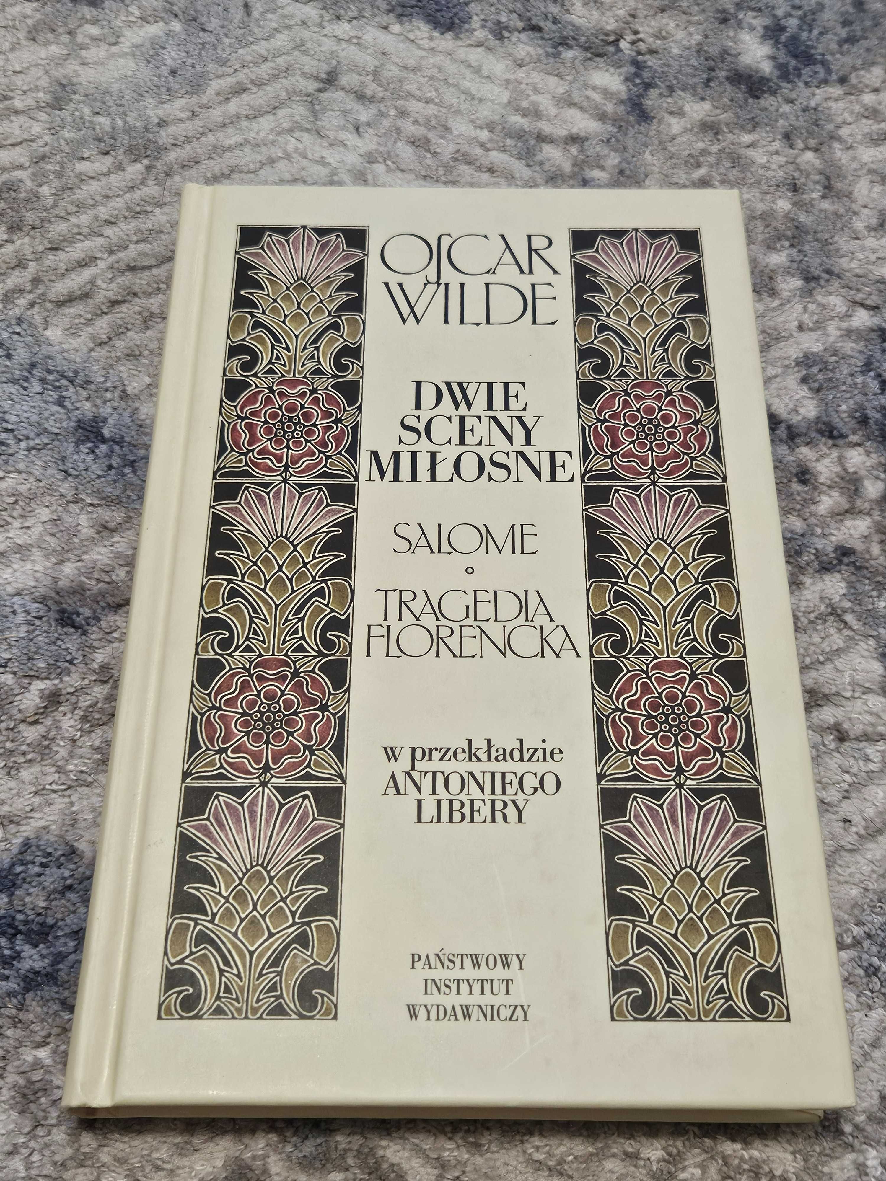 Oscar Wilde - Dwie sceny miłosne. Salome / Tragedia Florencka