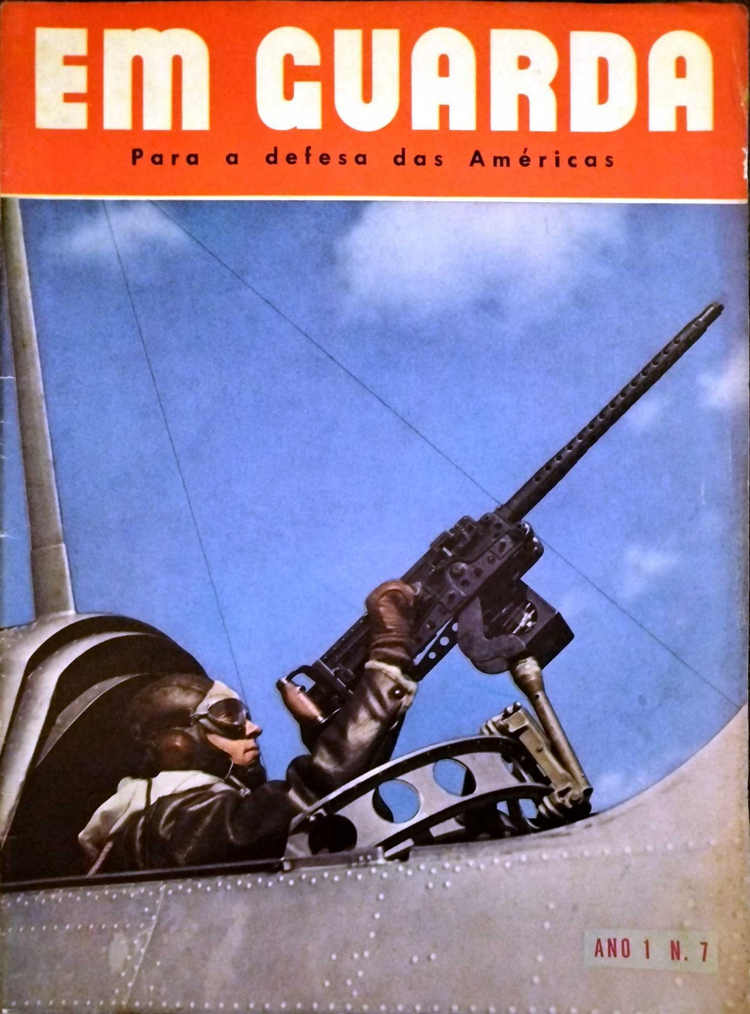 Em Guarda - Para a Defesa das Américas. Guerra Anos 40