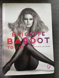 Brigitte Bardot „To ja”