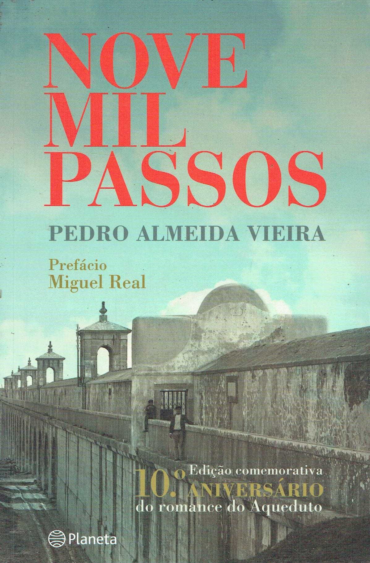 15145

Nove Mil Passos
de Pedro Almeida Vieira