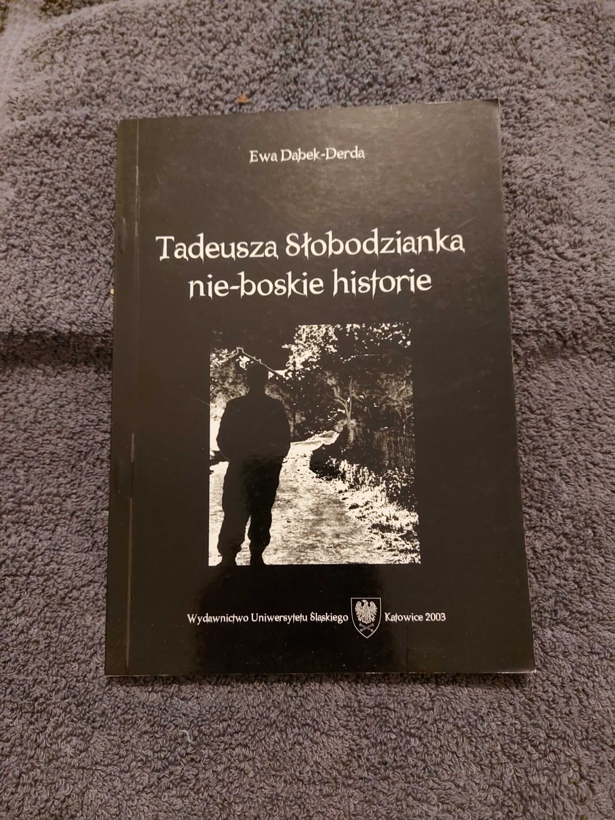 E. Dąbek-Derda " Tadeusza Słobodzianka nie boskie historie "