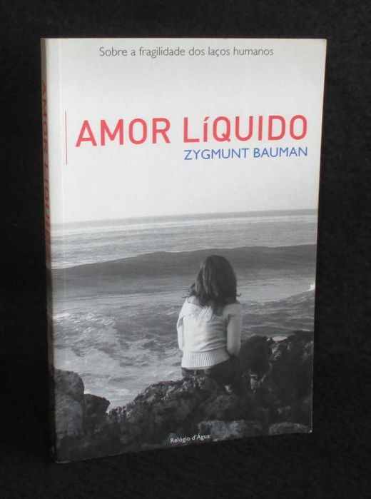 Livro Amor Líquido Zygmunt Bauman