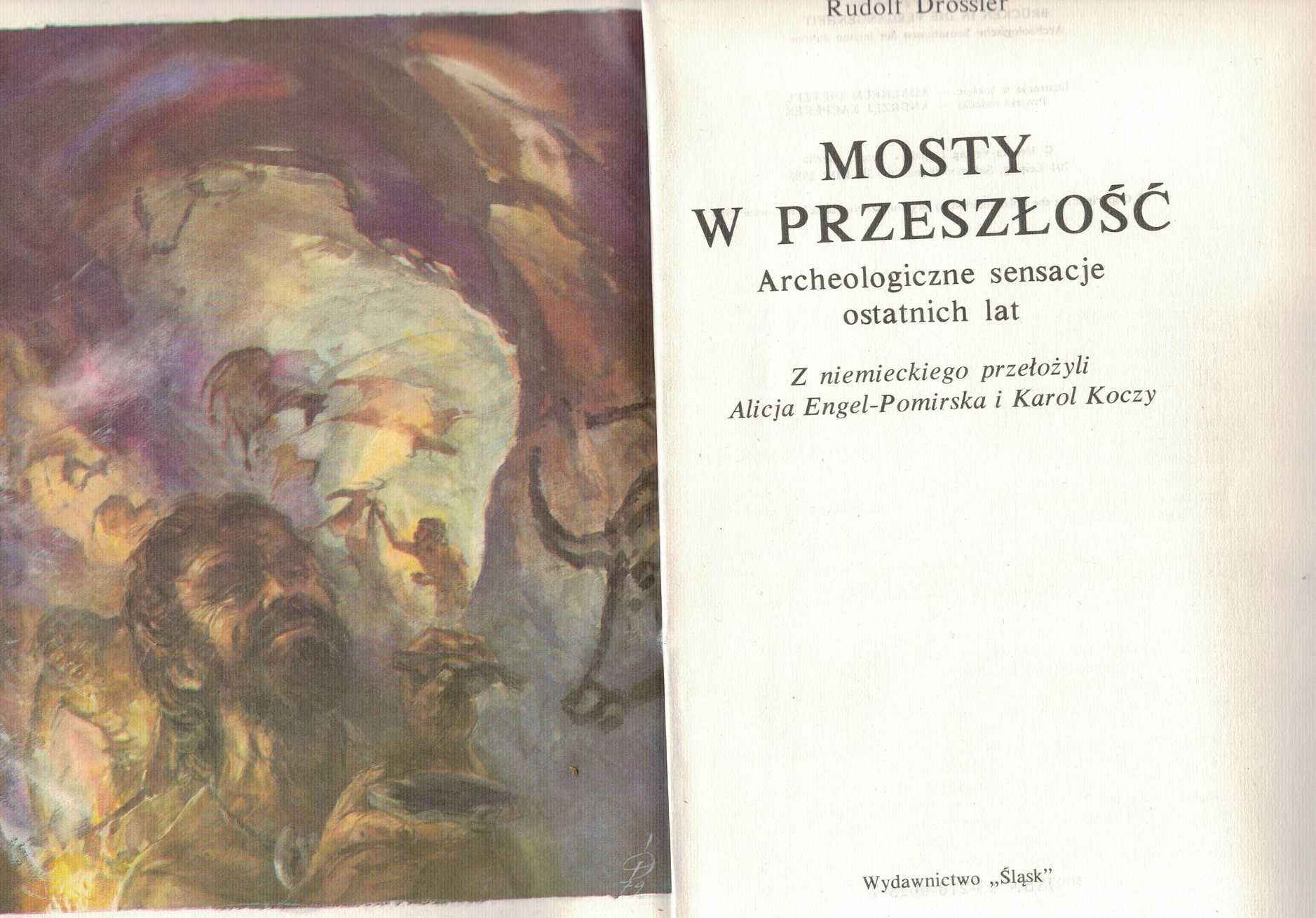 Mosty w przeszłość Rudolf Drossler