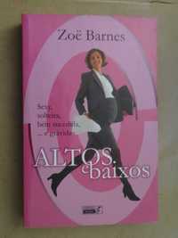 Altos e Baixos de Zoe Barnes