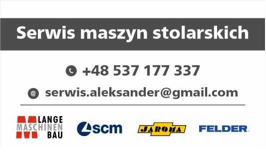Piła formatowa Felder, SCM, Rojek inne. Serwis