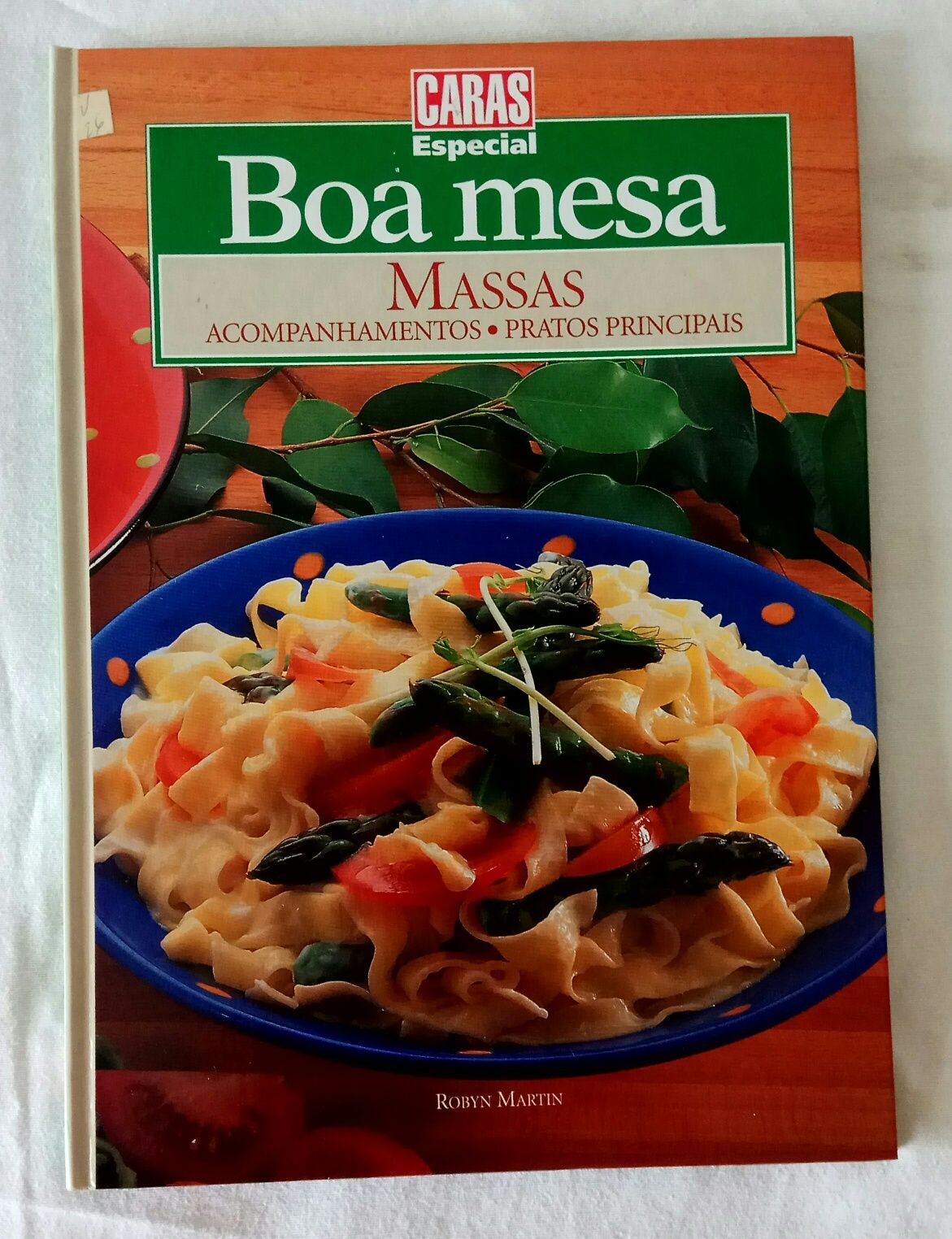 Boa Mesa. Massas. Acompanhamentos e Pratos Principais