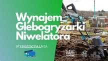 Wynajem glebogryzarka elektryczna i niweletor | 100 zł za 5 dni!
