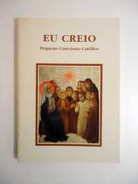 "Eu Creio - Pequeno Catecismo Católico" 1999