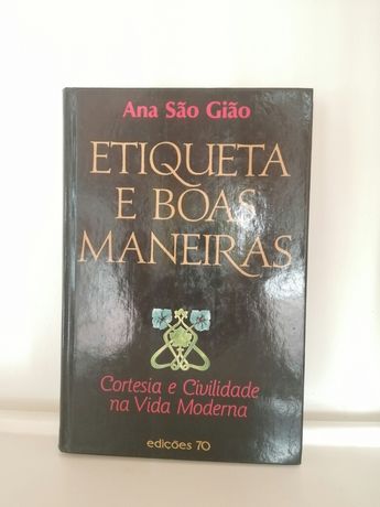 Livro Etiqueta e Boas Maneiras, Ana de São Gião