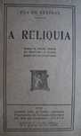 A Relíquia de Eça de Queiroz 1ª Edição 1944