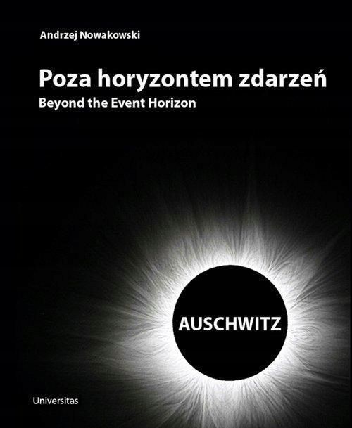 Poza Horyzontem Zdarzeń. Auschwitz