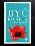 Być Kobietą i Nie Zwariować Katarzyna Miller, Monika Pawluczuk